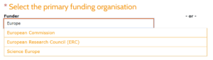 Select the primary funding organisation with 3 options: European Commission, European Research Council (ERC) or Science Europe